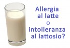 allergia al latte o intolleranza al lattosio